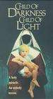 魔鬼王子Child of Darkness, Child of Light