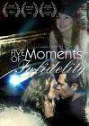 不贞的五个时刻Five Moments of Infidelity