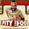 我同情愚人I Pity the Fool
