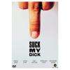丢失阴茎的男人Suck My Dick
