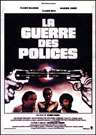 警察之战Guerre des polices, La