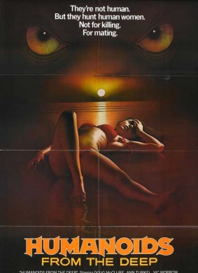 异种大海怪Humanoids from the Deep
