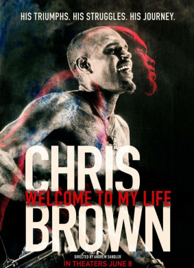 克里斯·布朗：欢迎来到我的生活 Chris Brown: Welcome to My Life