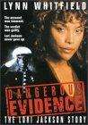 危险的证据：萝莉·杰克逊的故事Dangerous Evidence: The Lori Jackson Story